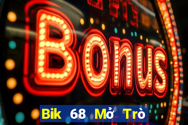 Bik 68 Mở Trò Chơi Ô Tô