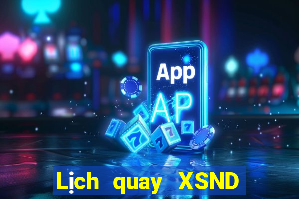 Lịch quay XSND ngày 19