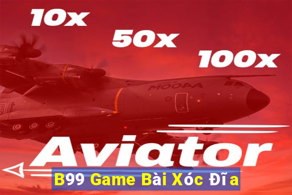 B99 Game Bài Xóc Đĩa