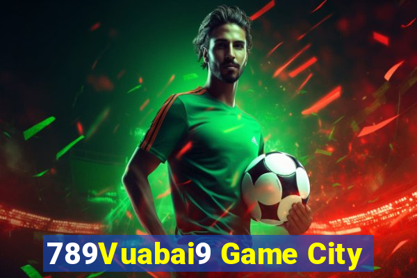 789Vuabai9 Game City