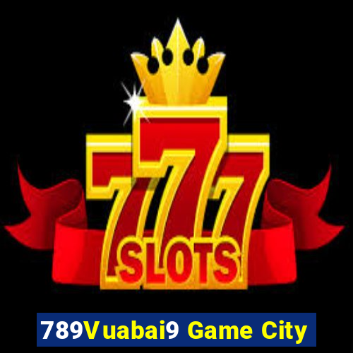 789Vuabai9 Game City