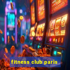 fitness club paris