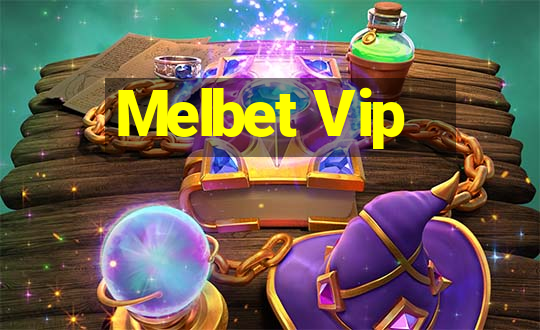 Melbet Vip