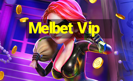 Melbet Vip