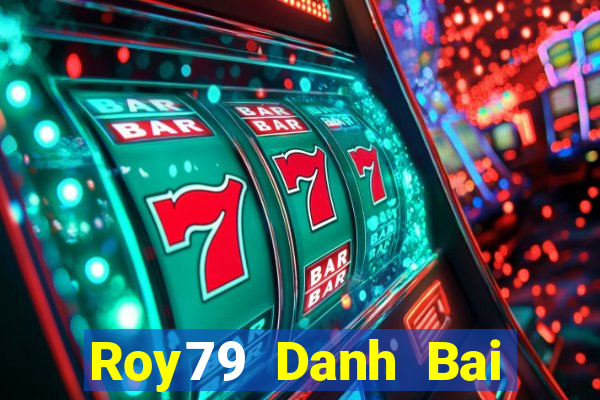 Roy79 Danh Bai Sanh Rong