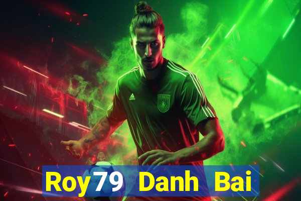 Roy79 Danh Bai Sanh Rong