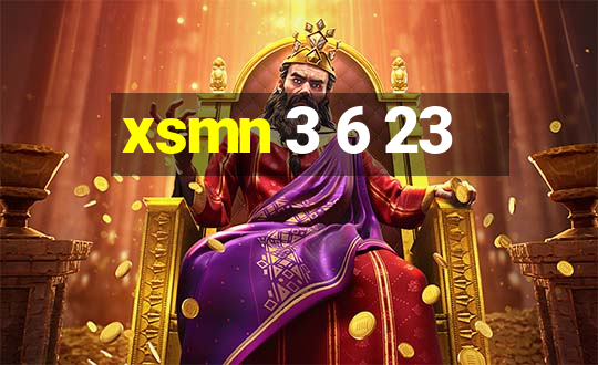 xsmn 3 6 23