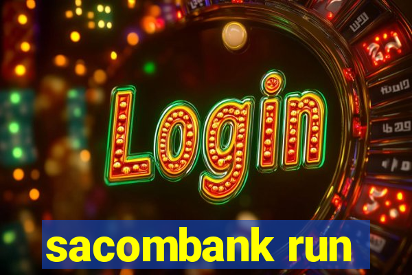 sacombank run