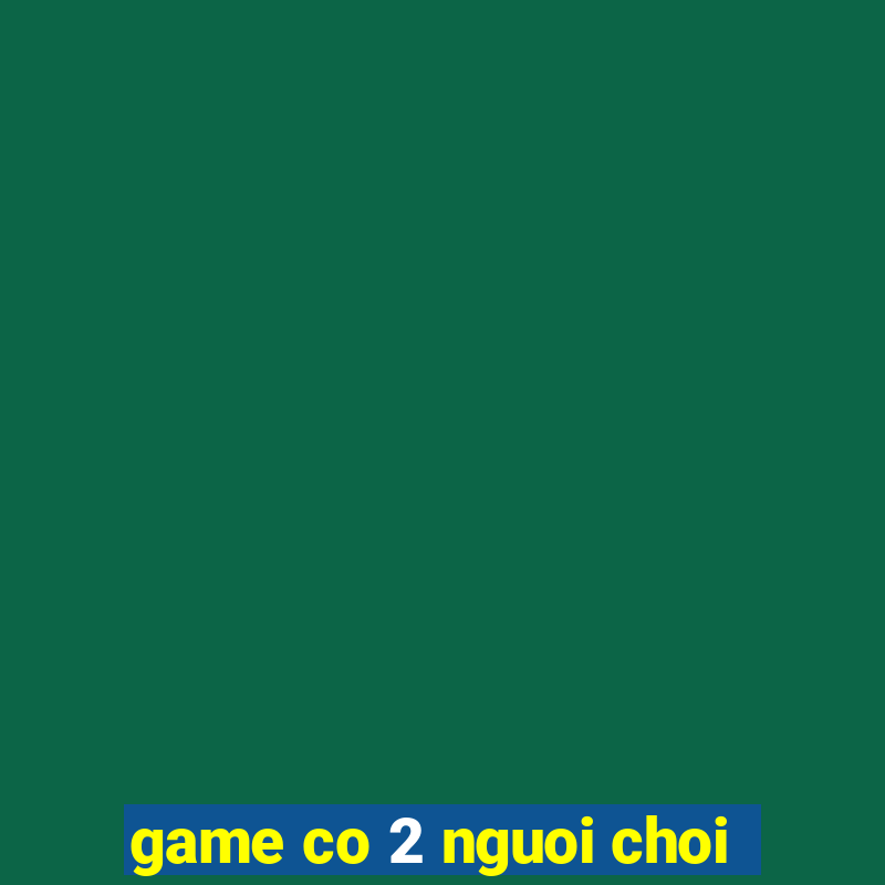 game co 2 nguoi choi