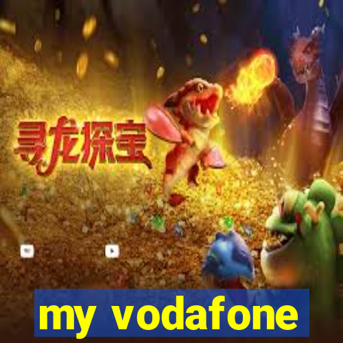 my vodafone