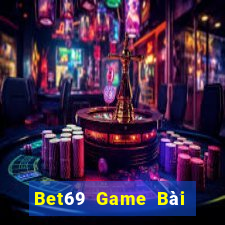 Bet69 Game Bài Chơi Với Bạn Bè