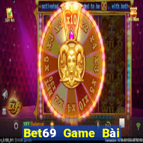 Bet69 Game Bài Chơi Với Bạn Bè