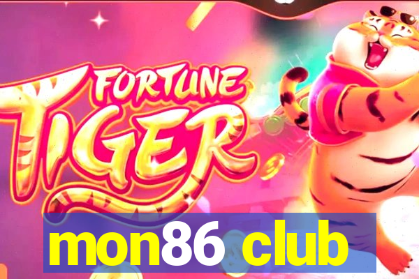 mon86 club