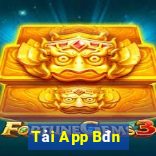 Tải App Bđn