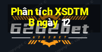 Phân tích XSDTMB ngày 12