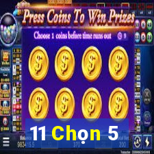 11 Chọn 5