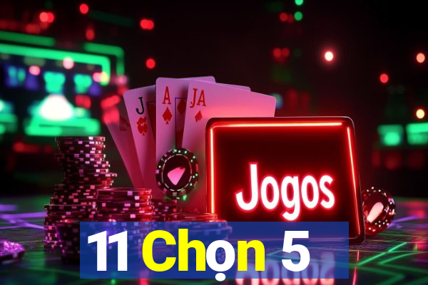 11 Chọn 5