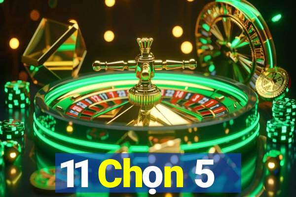 11 Chọn 5