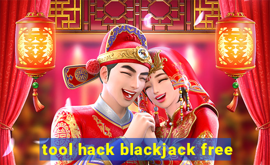 tool hack blackjack free