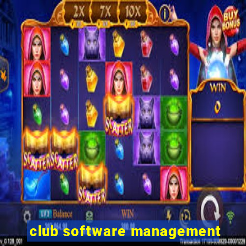 club software management