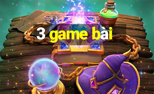 3 game bài