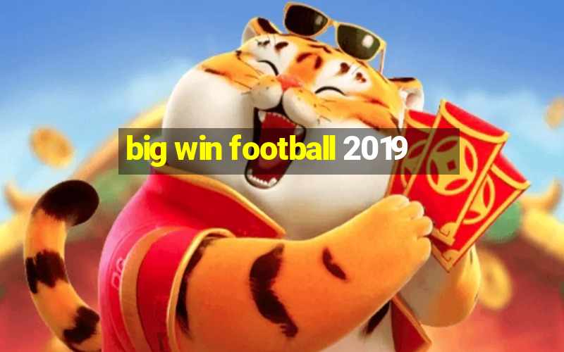 big win football 2019