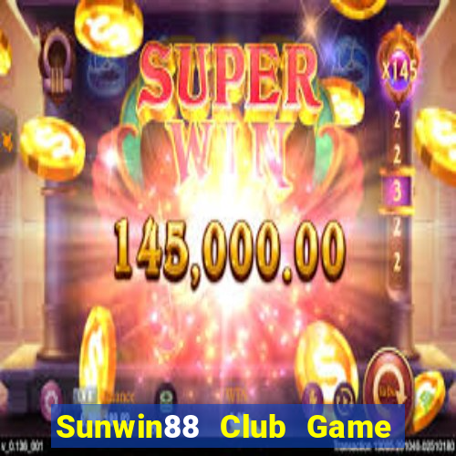 Sunwin88 Club Game Bài Mậu Binh