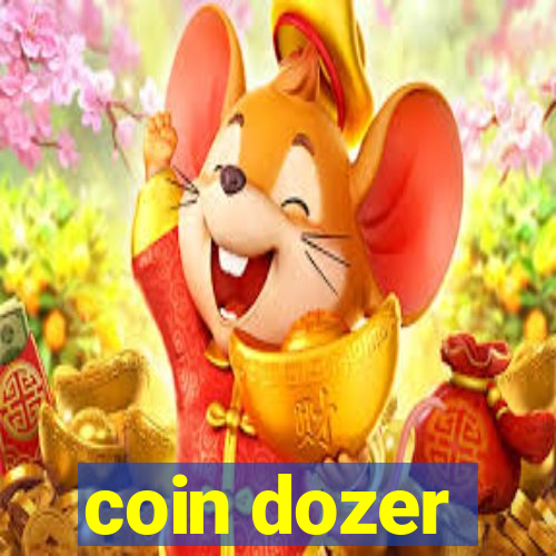 coin dozer