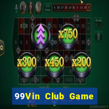 99Vin Club Game Bài Cào