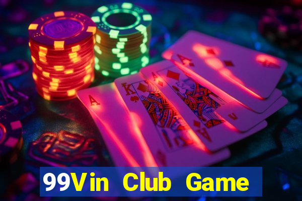 99Vin Club Game Bài Cào