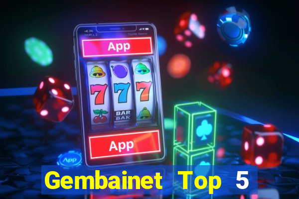 Gembainet Top 5 Game Bài Đổi Thưởng