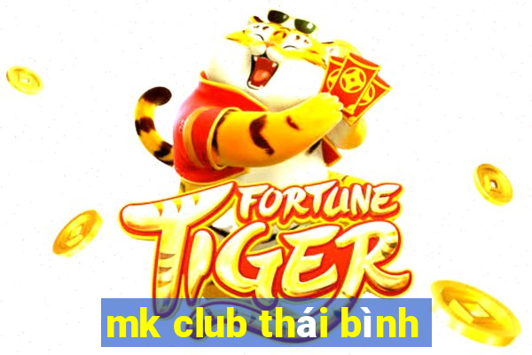 mk club thái bình