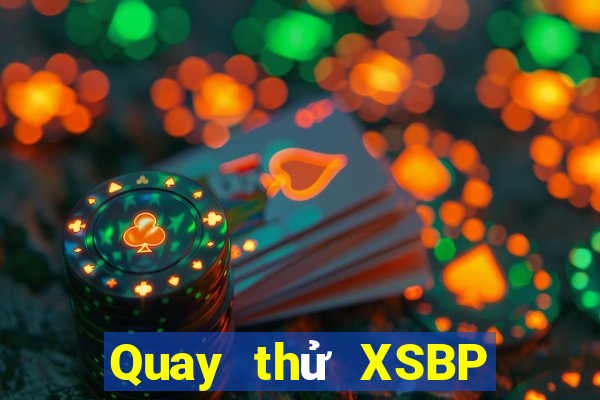 Quay thử XSBP ngày 5