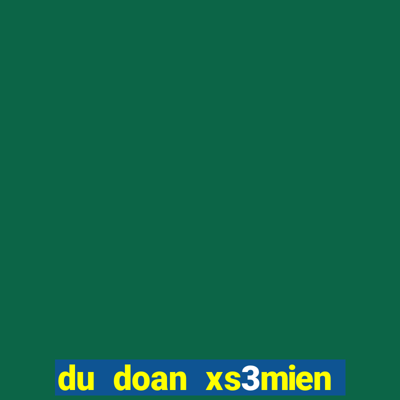 du doan xs3mien bac trung nam