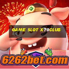 Game Slot X79club