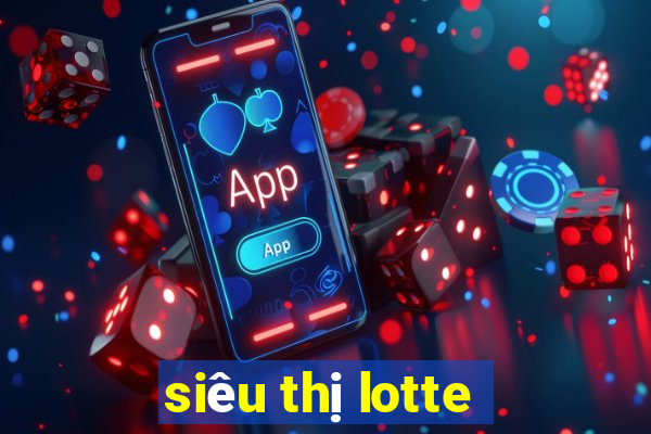 siêu thị lotte