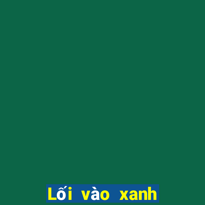 Lối vào xanh của Tập đoàn 888