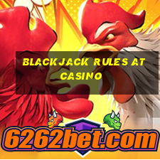 blackjack rules at casino