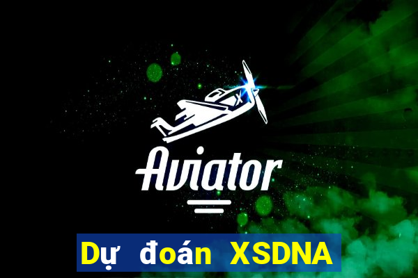 Dự đoán XSDNA hôm nay