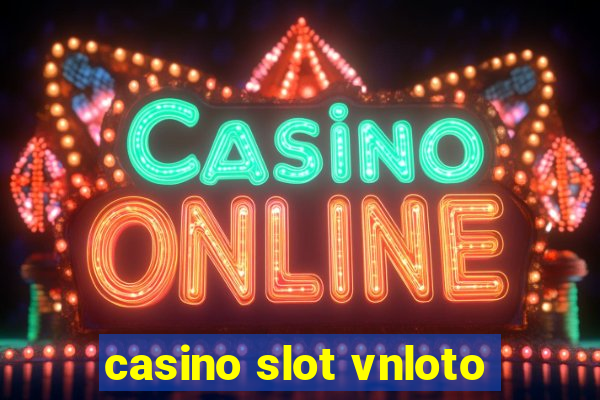 casino slot vnloto