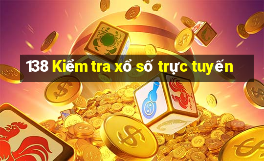 138 Kiểm tra xổ số trực tuyến