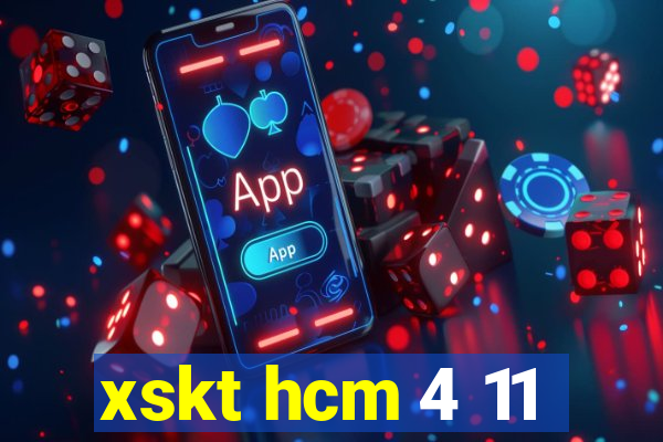 xskt hcm 4 11