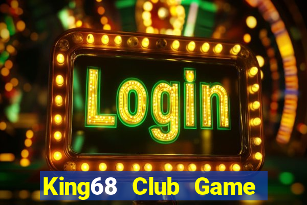 King68 Club Game Bài Lừa Đảo