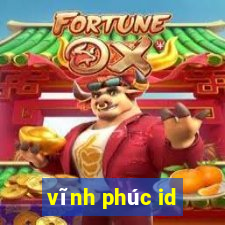 vĩnh phúc id