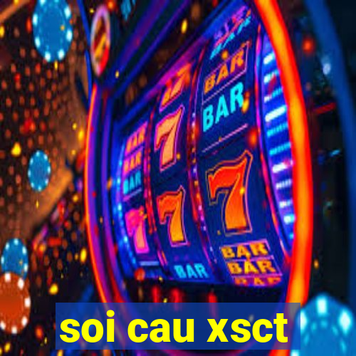 soi cau xsct