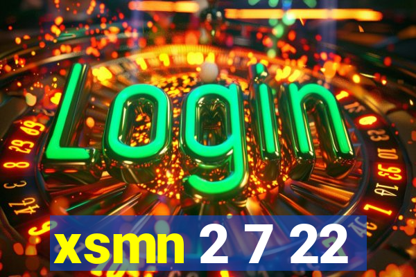 xsmn 2 7 22