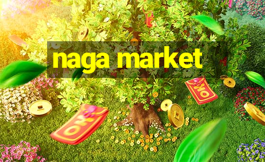 naga market