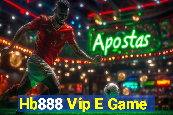 Hb888 Vip E Game