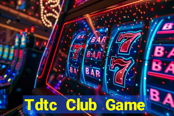 Tdtc Club Game Bài 567