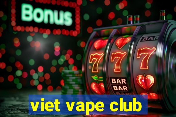 viet vape club